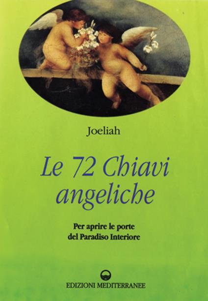 Le settantadue chiavi angeliche per aprire le porte del paradiso interiore - Joeliah - copertina