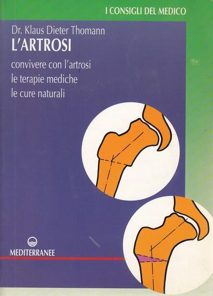 L' artrosi. Come convivere con l'artrosi. Le terapie mediche, le cure individuali - Klaus-Dieter Thomann - 3