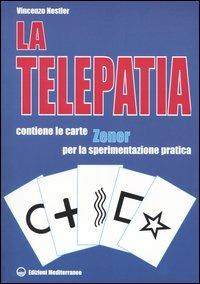 La telepatia. Fenomenologia, ipotesi. Con gadget - Vincenzo Nestler - copertina