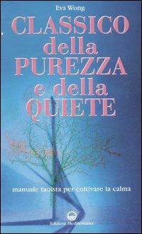 Classico della purezza e della quiete. Manuale taoista per coltivare la calma - copertina