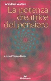 La potenza creatrice del pensiero - Amadeus Voldben - copertina