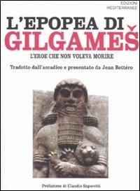 L'epopea di Gilgames. L'eroe che non voleva morire - copertina