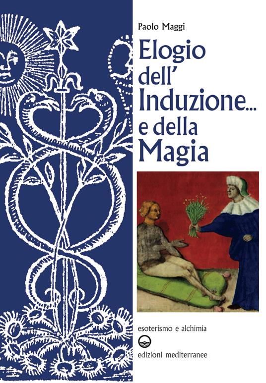 Elogio dell'induzione... e della magia - Paolo Maggi - 2