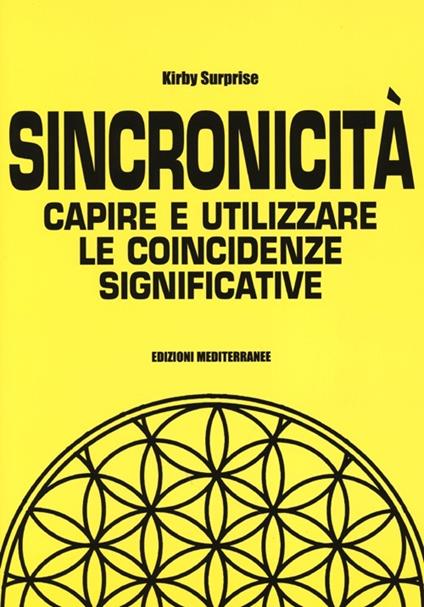 Sincronicità. Capire e utilizzare le coincidenze significative - Kirby Surprise - copertina