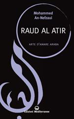 Raud al Atir. Arte d'amare araba