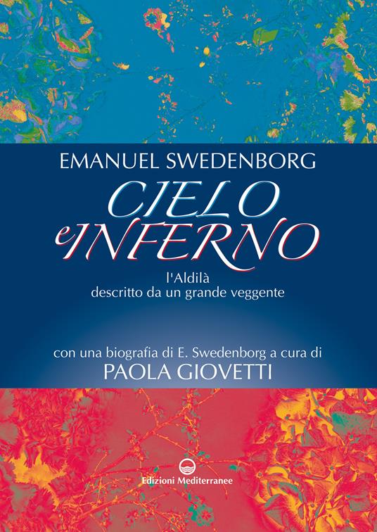 Cielo e inferno. L'aldilà descritto da un grande veggente - Emanuel Swedenborg - ebook