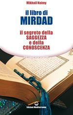 Il libro di Mirdad. Il segreto della saggezza e della conoscenza
