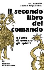 Il secondo libro del comando o l'arte di evocare gli spiriti