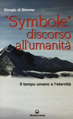 «Symbole» discorso all'umanità. Il tempo umano e l'eternità