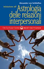 Iniziazione all'astrologia delle relazioni interpersonali