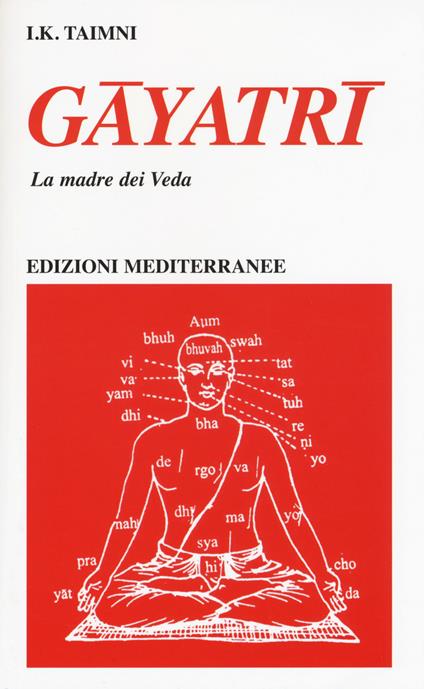 Gayatri. La madre dei Veda - I. K. Taimni - copertina