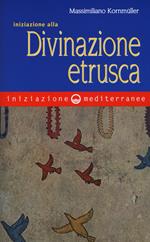 Iniziazione alla divinazione etrusca