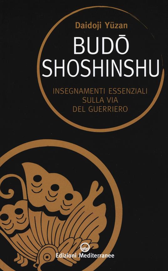 Budoshoshinshu. Insegnamenti essenziali sulla via del guerriero - Daidoji Yuzan - copertina