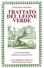 Il Trattato del leone verde. Testo latino a fronte