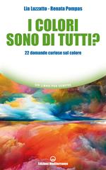 I colori sono di tutti? 22 domande curiose sul colore