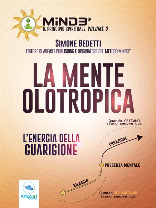 La mente olotropica. L'energia della guarigione - Simone Bedetti - ebook