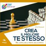 Crea il migliore te stesso