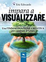 Impara a visualizzare