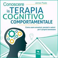 Conoscere la terapia cognitivo comportamentale