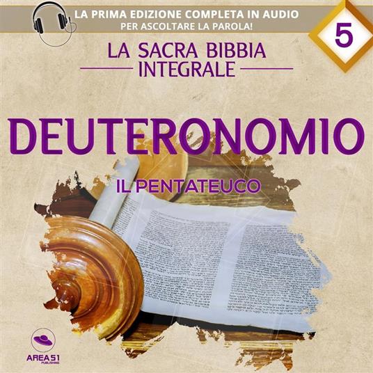 La sacra Bibbia integrale. Deuteronomio – Il Pentateuco