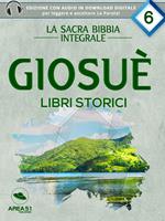 La Sacra Bibbia. Libri storici. Giosuè. Con File audio per il download