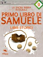 La Sacra Bibbia. Libri storici. Primo libro di Samuele. Con File audio per il download