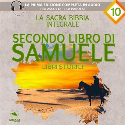 La sacra Bibbia integrale. Secondo libro di Samuele – Libri storici