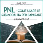 PNL. Come usare le submodalità per imparare