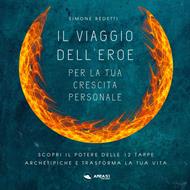 Il Viaggio dell’Eroe per la tua crescita personale