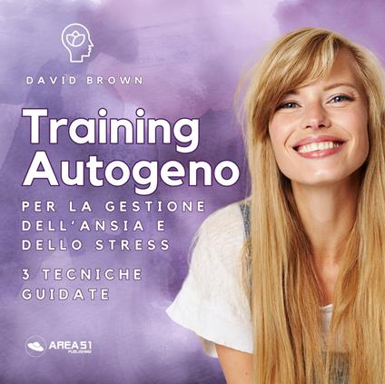 Training Autogeno per la gestione dell’ansia e dello stress