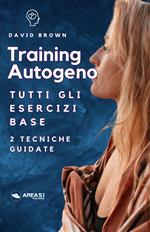 Training Autogeno. Gli esercizi base