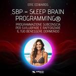 SBP® Sleep Brain Programming®