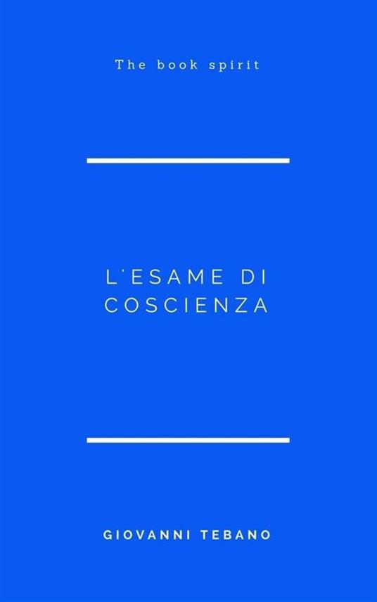 L' esame di coscienza - Giovanni Tebano - ebook