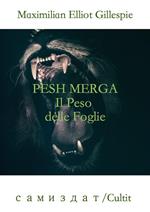 Pesh Merga. Il peso delle foglie