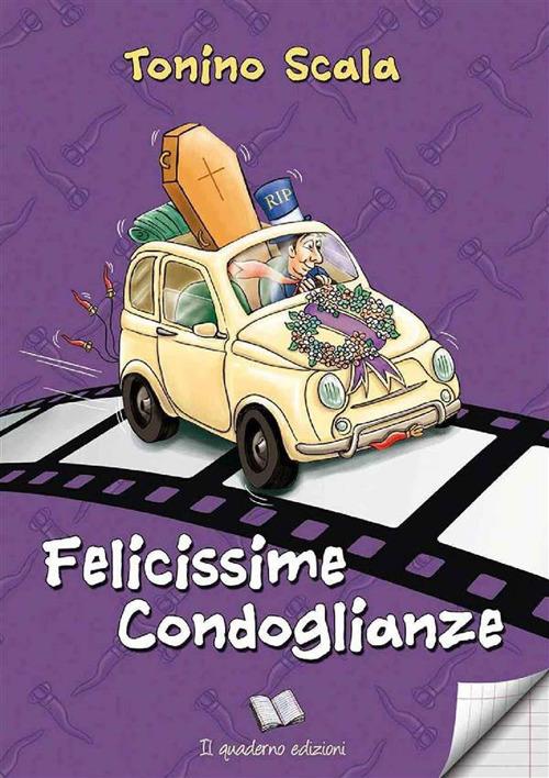 Felicissime condoglianze - Tonino Scala - ebook