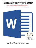 Manuale Word 2010, per non vedenti e ipovedenti