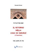 Il ritorno nella casa di Israele (il noachismo). La mia scelta di vita