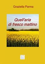 Quell'aria di fresco mattino