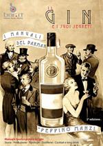 Il gin e i suoi segreti. I manuali del barman