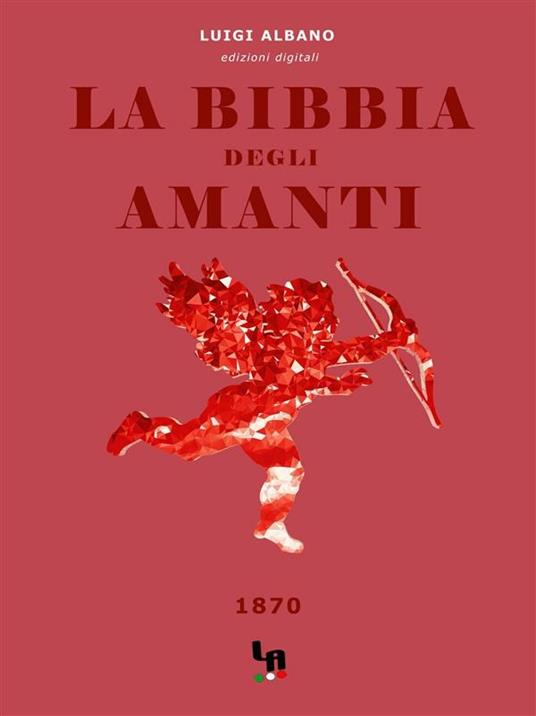 La Bibbia degli amanti - Luigi Albano - ebook