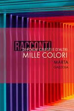 Racconti di follie celesti e d'altri mille colori