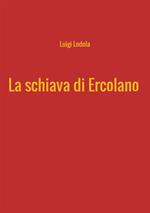 La schiava di Ercolano