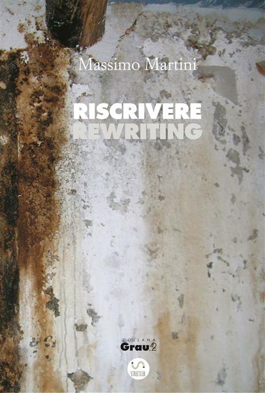 Riscrivere. Rewriting - Massimo Martini - ebook