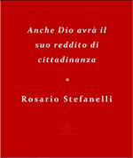 Anche Dio avrà il suo reddito di cittadinanza