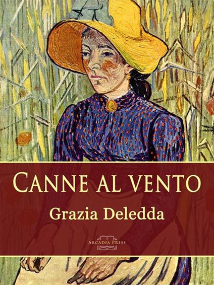 Canne al vento - Grazia Deledda - ebook