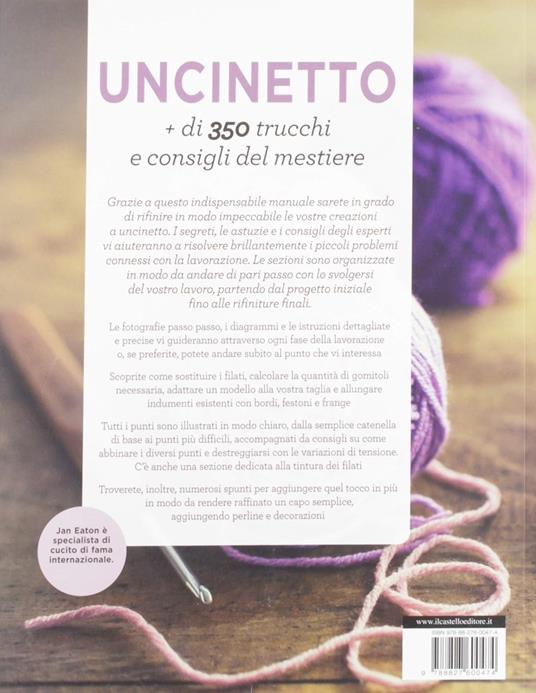 Uncinetto. Più di 350 trucchi e consigli del mestiere - Jan Eaton - 2