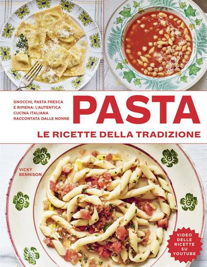 Pasta. Le ricette della tradizione. Ediz. illustrata - Vicky Bennison - copertina