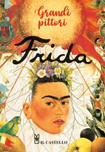 Frida. Grandi pittori. Ediz. a colori. Con 40 Carte