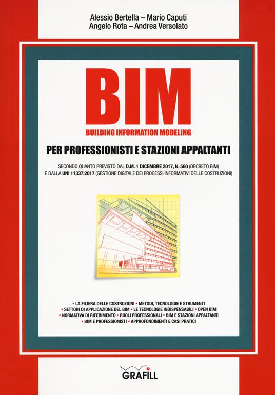 BIM. Building information modeling. Per professionisti e stazioni appaltanti. Con e-book - Alessio Bertella,Mario Caputi,Angelo Rota - copertina