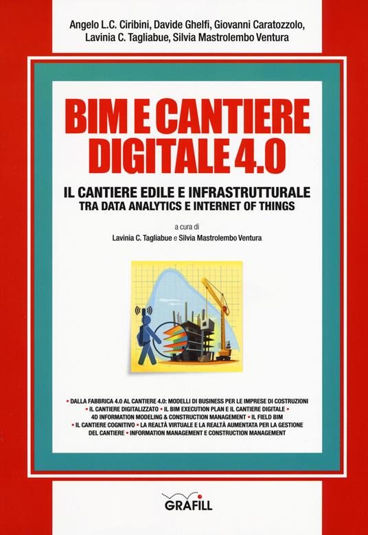 BIM e cantiere digitale 4.0. Il cantiere edile e infrastrutturale tra data analytics e internet of things. Con Contenuto digitale per download e accesso on line - copertina